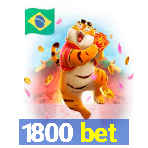 1800 bet